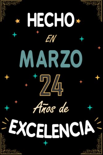 CUADERNO, HECHO EN MARZO 1999 24 AÑOS DE EXCELENCIA: Regalo de 24 cumpleaños para mujeres y...