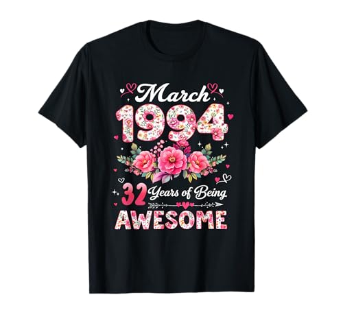 32 años Marzo 1994 Floral 32 Cumpleaños Hombres Mujeres Camiseta