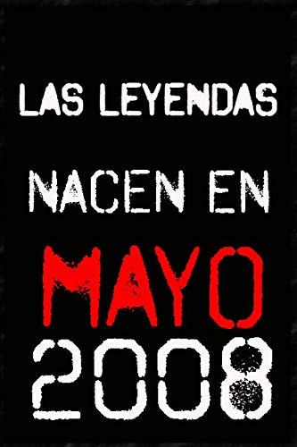 las leyendas nacen en mayo 2008 ; regalo de cumpleaños 12 años para mujer y para hombres .forrado...
