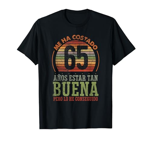 Me Ha Costado 65 Años Regalo de 65 Cumpleaños Nacido En 1959 Camiseta