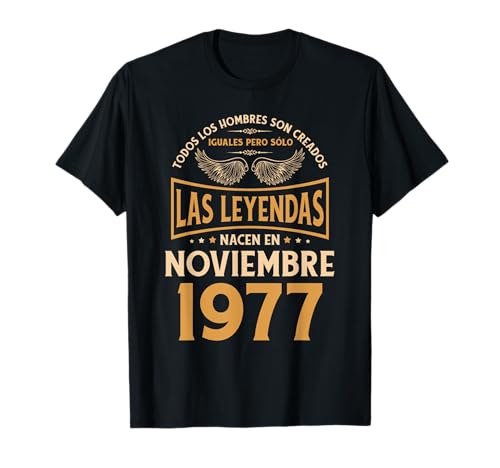 Cumpleaños Hombre Regalos Las Leyendas Noviembre 1977 Camiseta