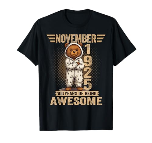 Noviembre 100 Cumpleaños Hombres Mujeres 1925 Lindo Oso de Peluche Camiseta