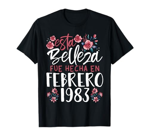 Hecha En Febrero 1983 Mujer Regalo 43 Años Cumpleaños Camiseta