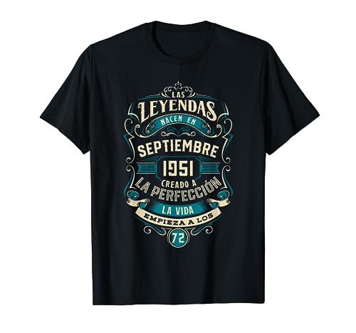 Leyendas 72 Cumpleaños 2023 Nacidos En Septiembre De 1951 Camiseta