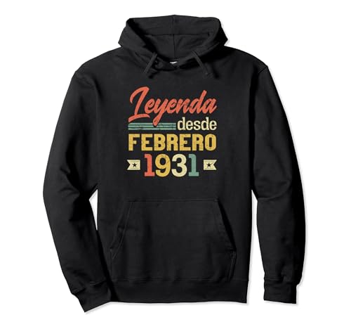 Leyenda Desde Febrero 1931 Cumpleaños 93 Años Sudadera con Capucha