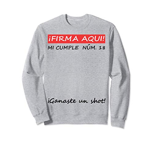 Firma Aqui 18 cumpleaños I libro de visitas Sudadera
