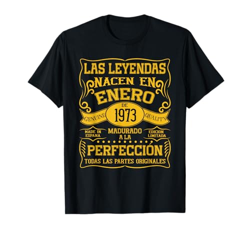 53 años Cumpleaños Las Leyendas Nacen en Enero de 1973 Camiseta