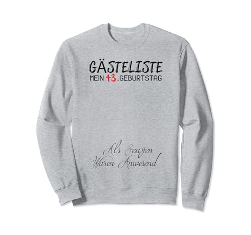 Gästeliste Mein 43. Geburtstag Libro de visitas Firma Sudadera