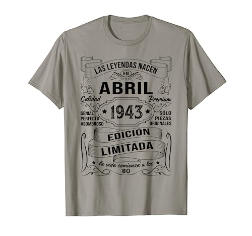 Las Leyendas Nacen En Abril 1943 80 Años Cumpleaños Mujer Camiseta