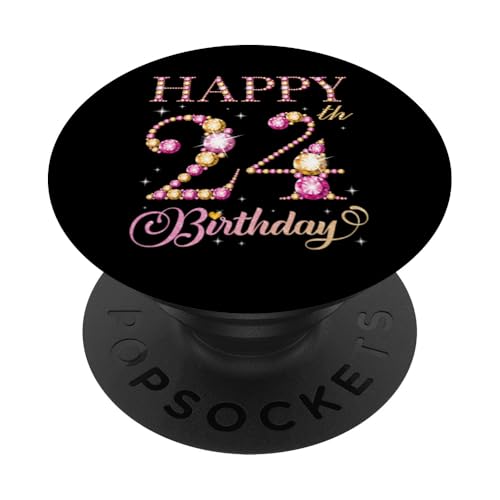 Feliz cumpleaños 24 años 24 años Hombres Mujeres Fiesta de cumpleaños PopSockets PopGrip...