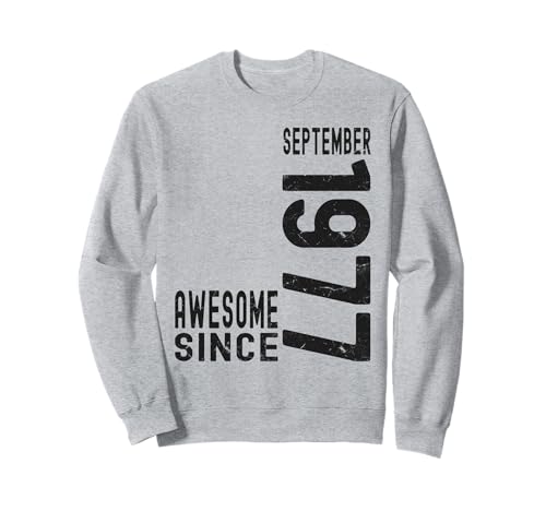 Impresionante Desde Septiembre 1977 Nacido En 1977 Septiembre Cumpleaños Sudadera