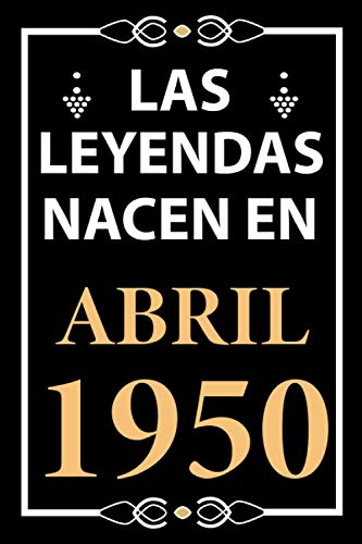 Las leyendas nacen en Abril 1950: Regalo de cumpleaños perfecto para hombre y mujer de 71 años I...