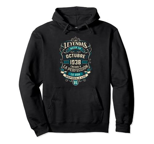 Leyendas 85 Cumpleaños 2023 Nacidos En Octubre De 1938 Sudadera con Capucha