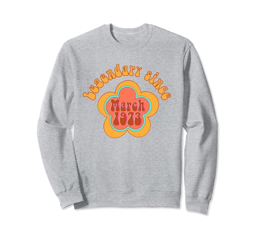 Nacido en marzo de 1973 Cumpleaños Legendario desde 1973 Sudadera