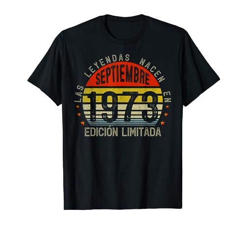 Las Leyendas Nacen En Septiembre 1973 hombre 50 Cumpleaños Camiseta