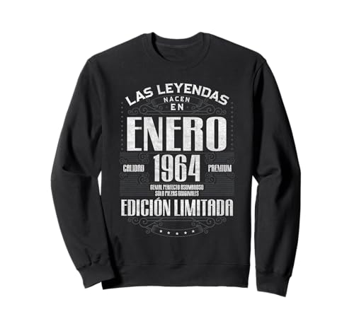 Las Leyendas Nacen En Enero 1964 61 Años Cumpleaños Sudadera