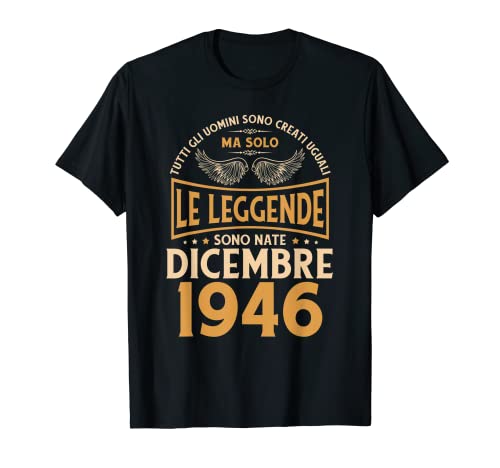 Cumpleaños Hombre Regalo Mujer Le Leyendas Diciembre 1946 Camiseta