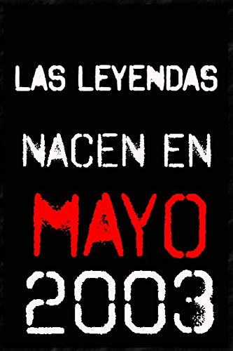 las leyendas nacen en mayo 2003 ; regalo de cumpleaños 17 años para mujer y para hombres .forrado...