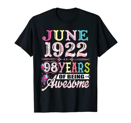 Desde 1922 98 años 98 cumpleaños junio reina 2020 regalo Camiseta