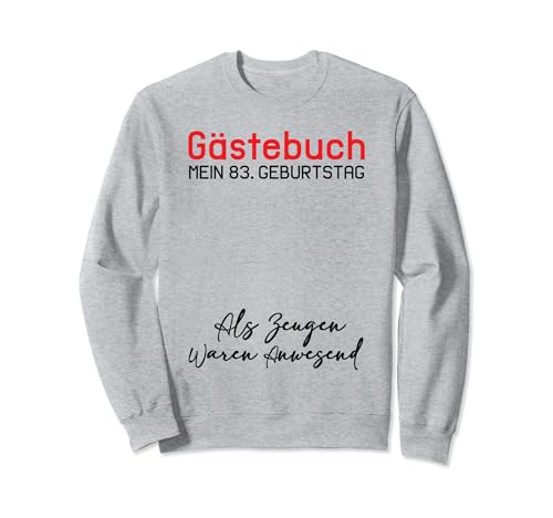 Gästebuch Mein 83. Geburtstag Libro de visitas Firma Sudadera