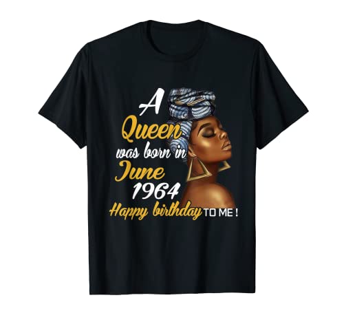 A Queen Was Born in Junio 1964 Regalo de cumpleaños 57 Camiseta