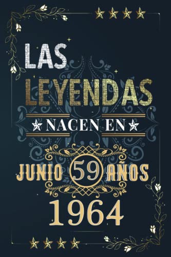 LAS LEYENDAS NACEN EN JUNIO EL AÑO 1964: 59 Aniversario Cuaderno personalizado 59 años regalos...
