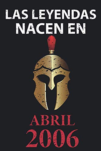 Las leyendas nacen en Abril 2006: Regalo de cumpleaños perfecto para niños y niñas de 15 años I...
