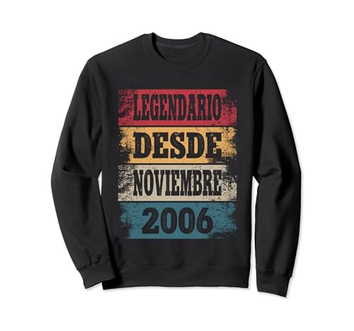 Legendario Desde Noviembre 2006 - Cumpleaños 18 Años Sudadera