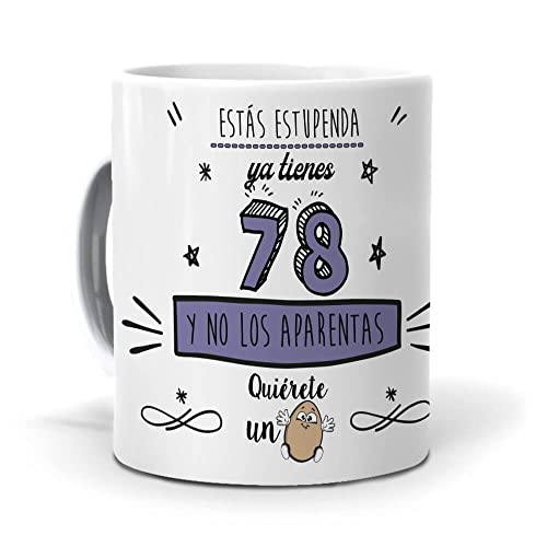 mundohuevo Taza Ya Tienes 78 y no los aparentas. Cerámica AAA - 350 ml.