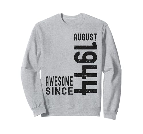 Impresionante desde agosto de 1944, nacido en 1944 cumpleaños de agosto Sudadera