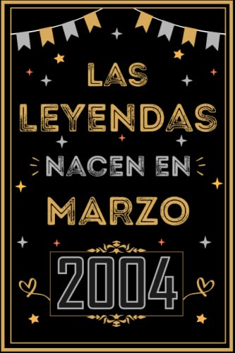 CUADERNO, LAS LEYENDAS NACEN EN MARZO 2004: Regalo de 19 cumpleaños para mujeres y hombres, ideas...