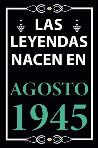 Las leyendas nacen en Agosto 1945: Regalo de cumpleaños perfecto para hombre y mujer de 76 años I...