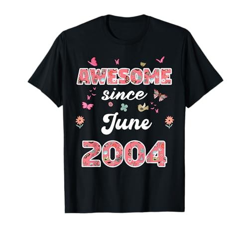 Impresionante Desde Junio 2004 Flores 2004 Junio Cumpleaños Camiseta