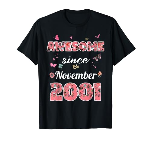 Impresionante desde noviembre de 2001 flores 2001 cumpleaños de noviembre Camiseta