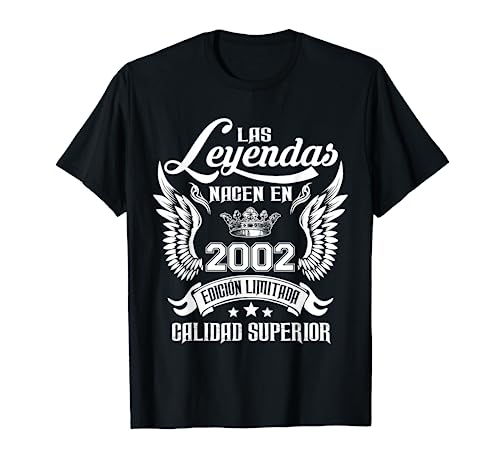 Cumpleaños 21 Años Las Leyendas Nacen En 2002 Camiseta
