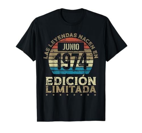 Las Leyendas nacen en Junio de 1974 - 52 Años Cumpleaños Camiseta