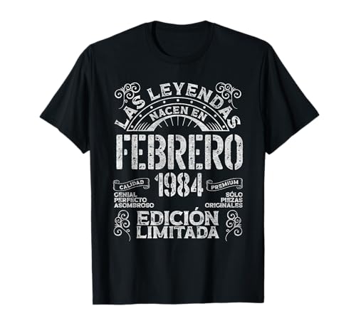 Las Leyendas Nacen En Febrero 1984 41 Años Cumpleaños Camiseta