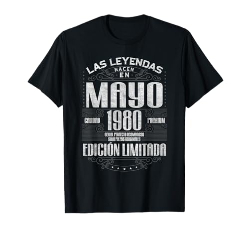 Las Leyendas Nacen En Mayo 1980 46 Años Cumpleaños Camiseta