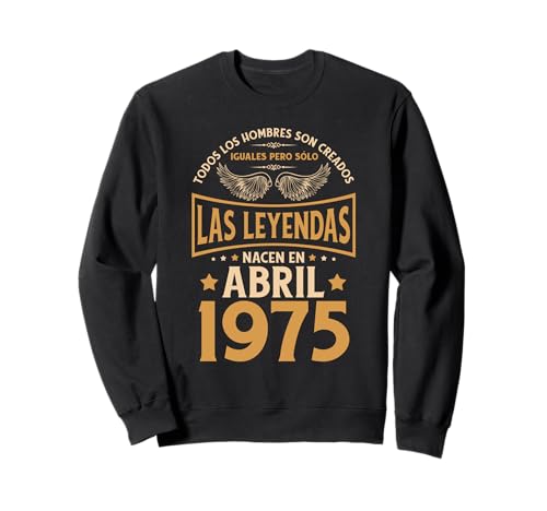 Cumpleaños Hombre Regalos Las Leyendas Abril 1975 Sudadera