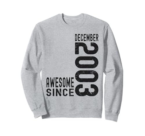 Impresionante desde diciembre de 2003, nacido en diciembre de 2003 cumpleaños Sudadera