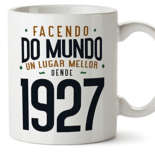 MUGFFINS Tazas 1927 Cumpleaños - En Gallego - Facendo do Mundo un Lugar Mellor - 11 oz / 330 ml - Regalo original y divertido