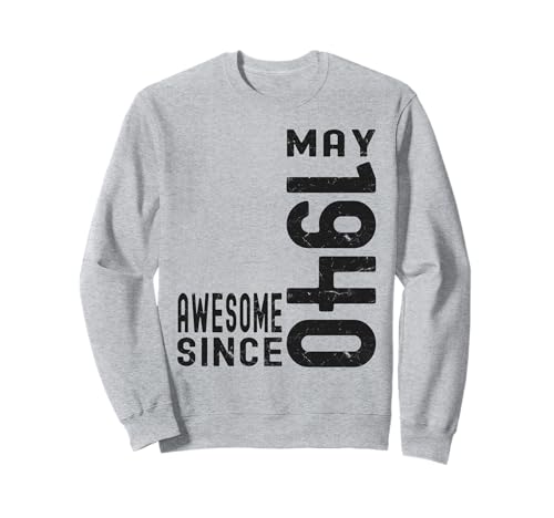 Impresionante desde mayo de 1940, nacido en 1940 cumpleaños de mayo Sudadera