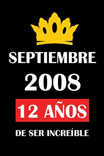 Septiembre 2008 12 años de ser increíble: cuaderno cumpleaños, regalos de cumpleaños para...