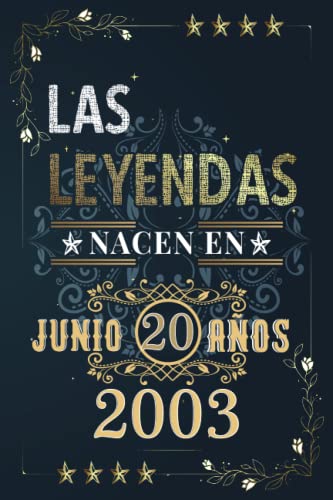 LAS LEYENDAS NACEN EN JUNIO EL AÑO 2003: 20 Aniversario Cuaderno personalizado 20 años regalos...