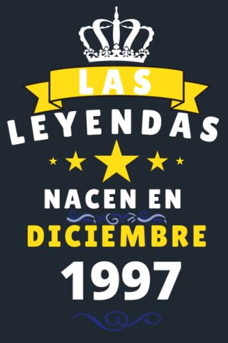 Las leyendas Nacen En Diciembre 1997: Cuaderno de notas de cumpleaños 23 años para mujer, hombre,...