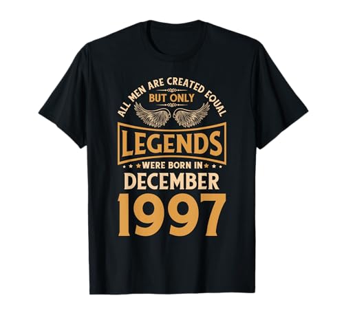 Cumpleaños Legends Were Born Diciembre 1997 Camiseta
