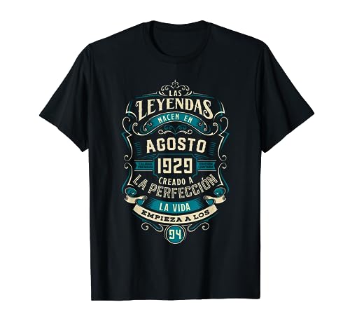 Leyendas 94 Cumpleaños 2023 Nacidos En Agosto De 1929 Camiseta