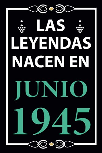 Las leyendas nacen en Junio 1945: Regalo de cumpleaños perfecto para hombre y mujer de 76 años I...