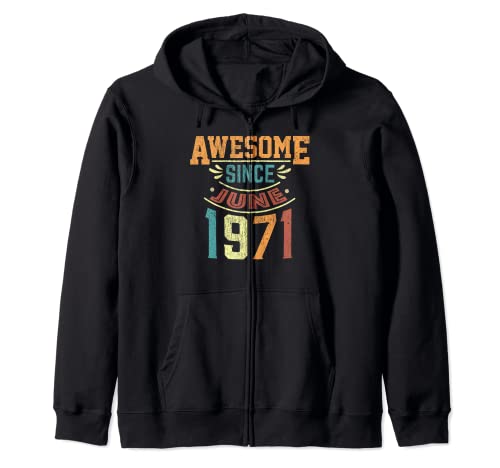 Impresionante desde junio de 1971 nacido en junio de 1971 cumpleaños Sudadera con Capucha