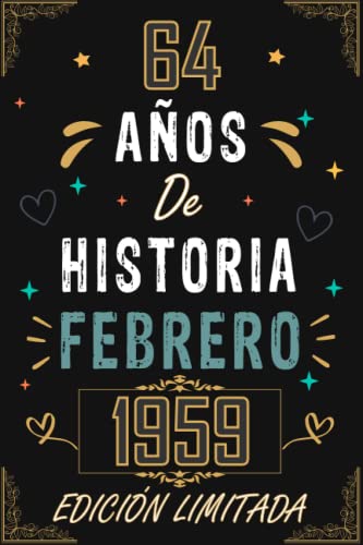 CUADERNO, 64 AÑOS DE HISTORIA FEBRERO 1959 EDICIÓN LIMITADA: Regalo de 64 cumpleaños para mujeres...